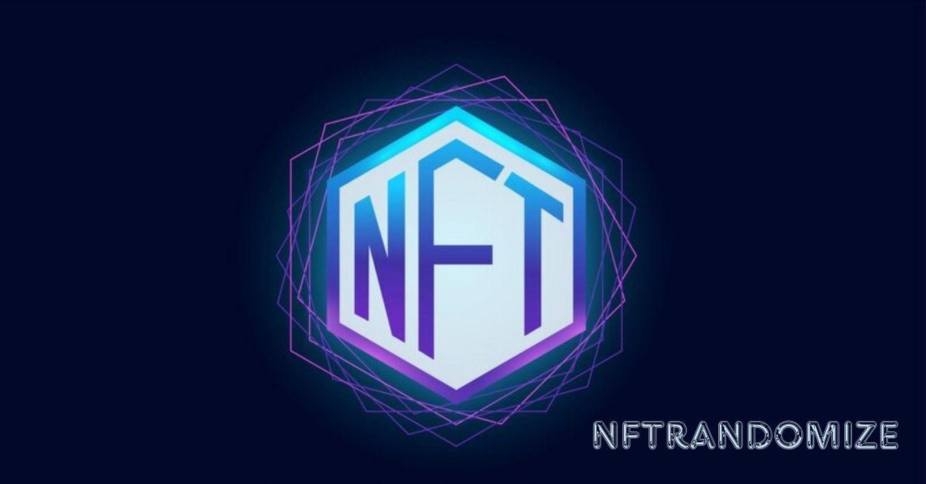 NFTRandomize: Revolutionizing the NFT Space with Innovative Technology